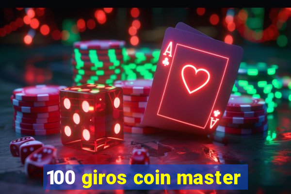 100 giros coin master